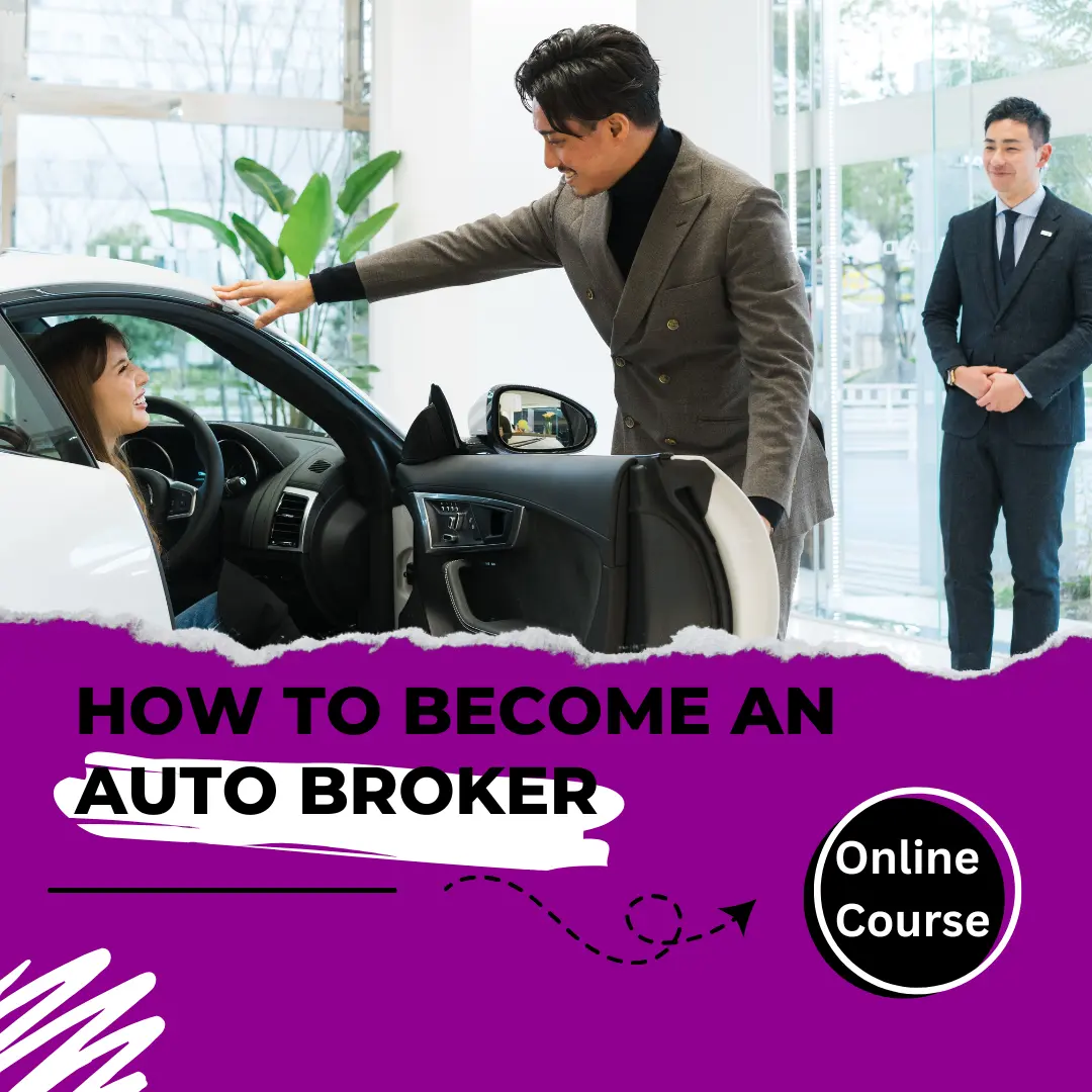 How to Become an Auto Broker How to Become an Auto Broker